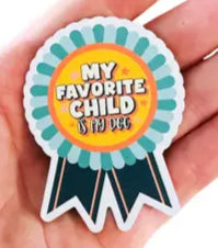 My favorite child is my dog magnet image 0