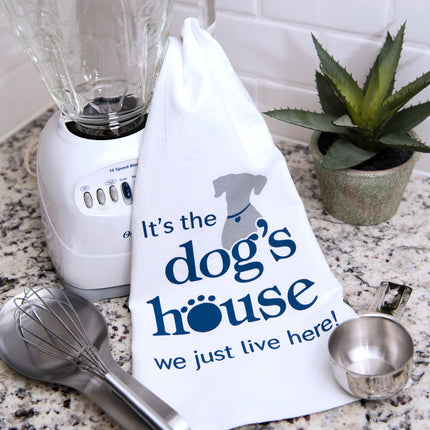 It's the dogs house we just live here! tea towel image 0